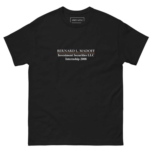 "Bernie Madoff Internship" T-Shirt Spirit Capital
