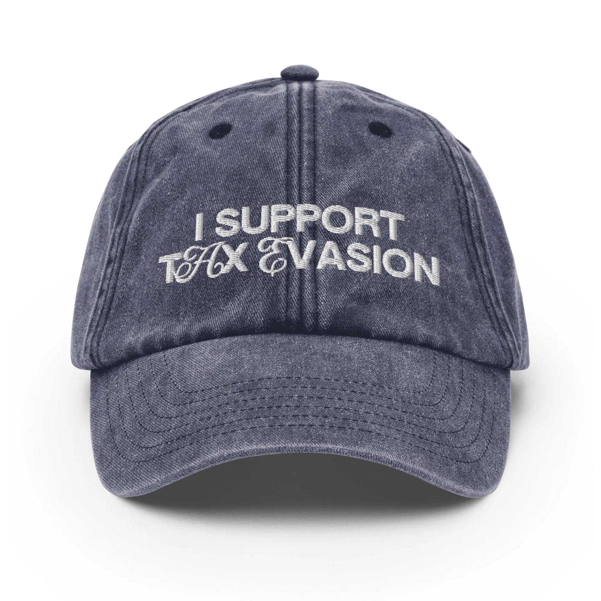 "I SUPPORT TAX EVASION" Vintage Cap Spirit Capital