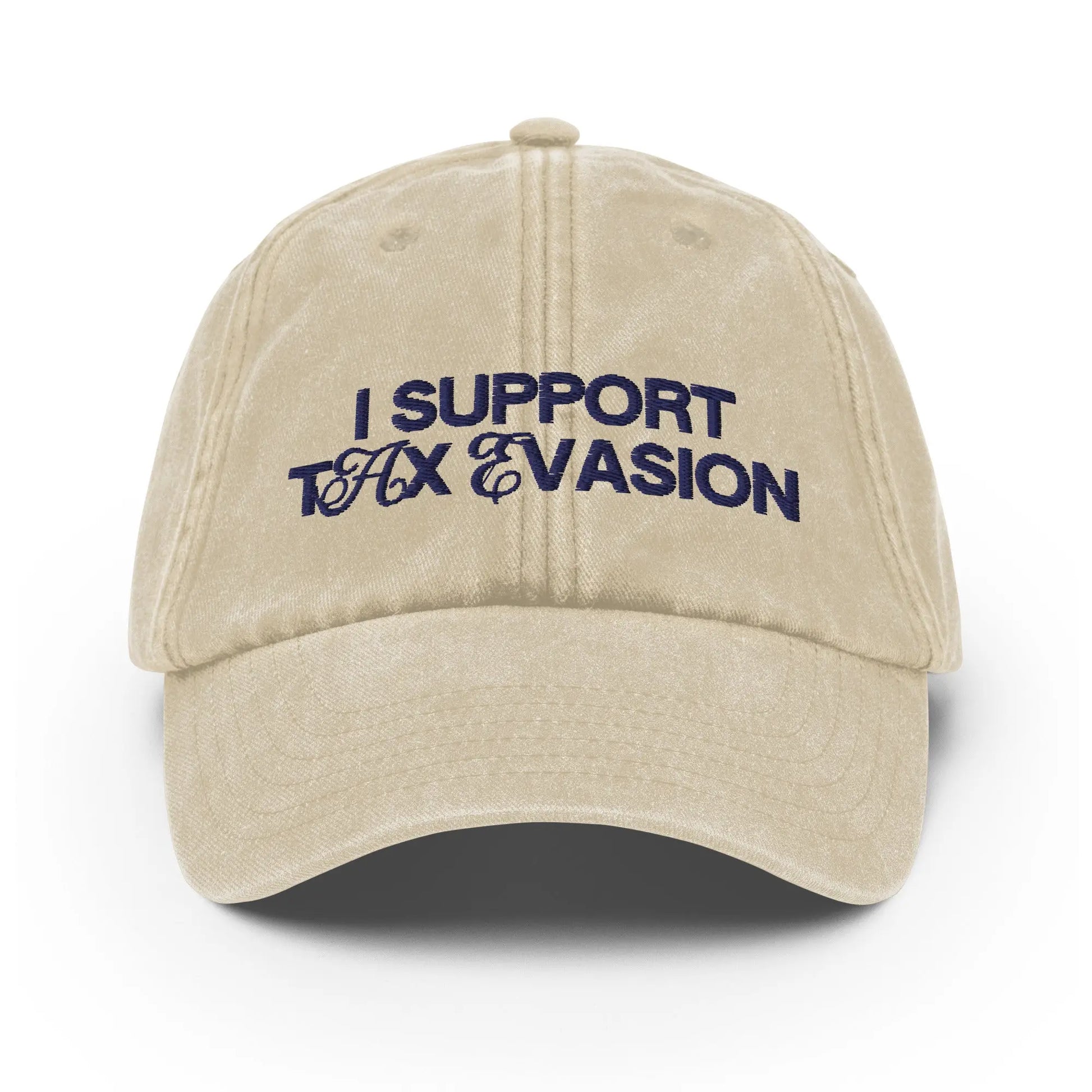 "I SUPPORT TAX EVASION" Vintage Cap Spirit Capital