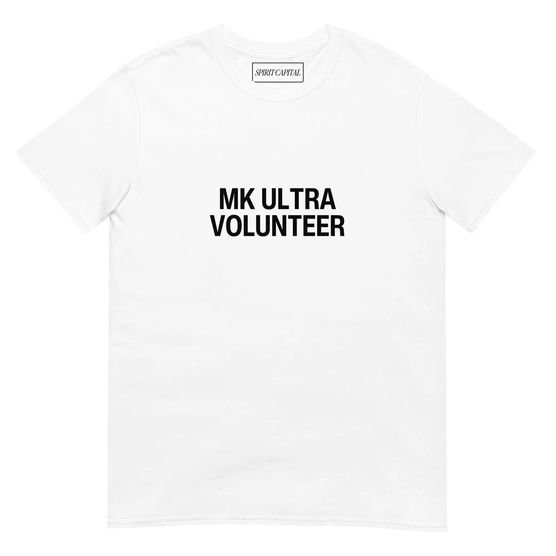"MK ULTRA Volunteer" T-Shirt Spirit Capital